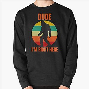 Funny Bigfoot Sweatshirt