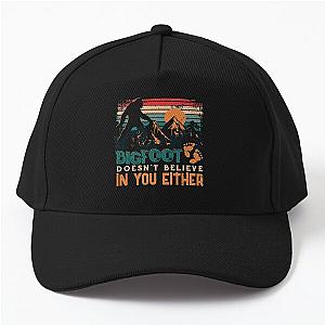Bigfoot Doesn't Believe in You Either Vintage Graphic Sasquatch Walking Across Mountain Forest Footprint Baseball Cap