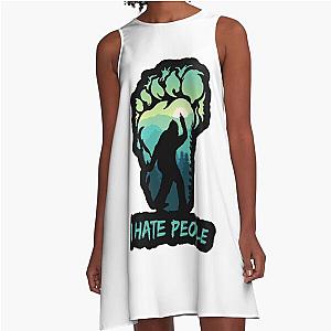 I Hate People Bigfoot A-Line Dress
