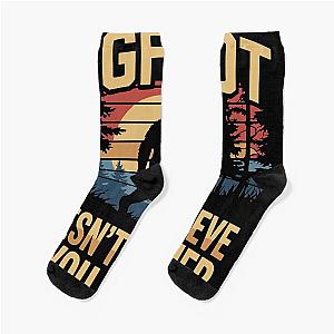 Bigfoot Doesn't Believe in You Funny Sasquatch T-Shirt Socks