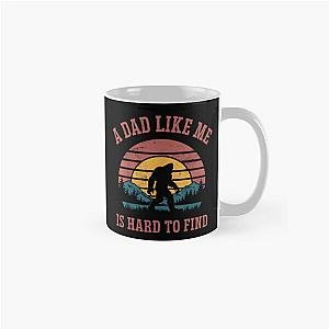 A Dad Like Me Is Hard To Find Funny Dad Classic Mug