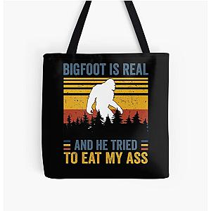 Bigfoot is real and tried to eat my ass All Over Print Tote Bag