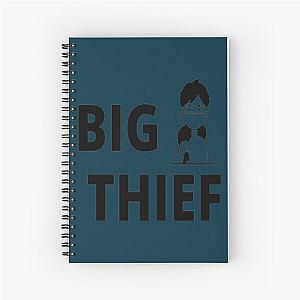 big thief  Spiral Notebook