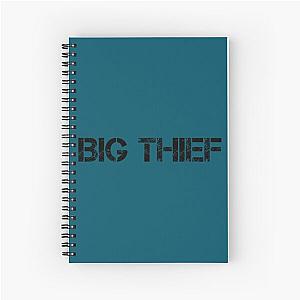 Big Thief  Spiral Notebook