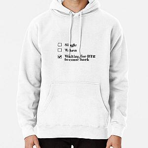 Single Taken Waiting For Big Time Rush To Come Back Pullover Hoodie RB2711