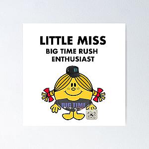 Little Miss Big Time Rush Enthusiast Poster RB2711