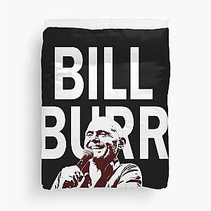 Bill Burr Duvet Cover