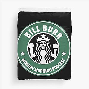 Bill Burr Podcast Duvet Cover