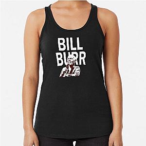 Bill Burr Racer Back Tank Top