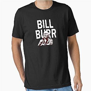 Bill Burr Essential T-Shirt