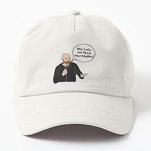 Bill Burr Muffin Quote Dad Hat
