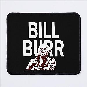Bill Burr Mousepad