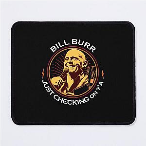 Bill Burr Podcast Mouse Pad