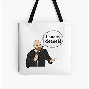 Bill Burr Lady Podcast Quote Tote Bag