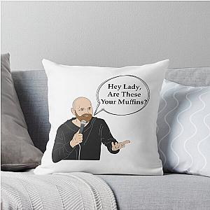 Bill Burr Quote Throw Pillow