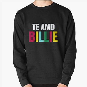 Te amo billie| Perfect Gift|billie eilish gift Pullover Sweatshirt RB1210