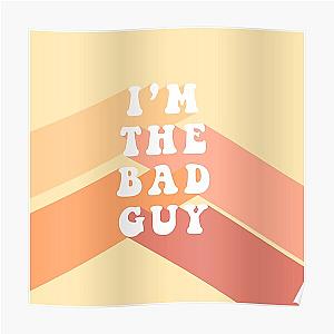 I'M THE BAD GUY Poster RB1210