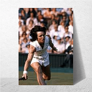 Women’s Rights Advocate Billie Jean King Posters