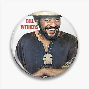 Bill Withers (Album Cover) Pin