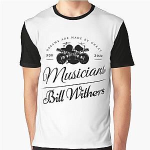 Bill Withers 1938 2020 Music D65 Graphic T-Shirt