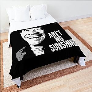 Ain't no sunshine Bill Withers musican talent Comforter