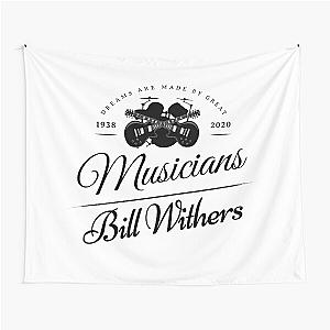 Bill Withers 1938 2020 Music D65 Tapestry