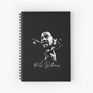 Poster Bill Withers songwiter talent  Spiral Notebook