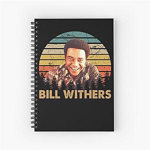 Graphic Bill Withers songwiter talent Spiral Notebook