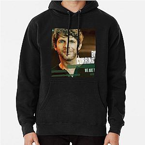 Billy currington we are tonight Pullover Hoodie