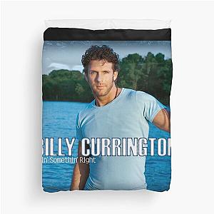 Billy currington doin somethin right Duvet Cover