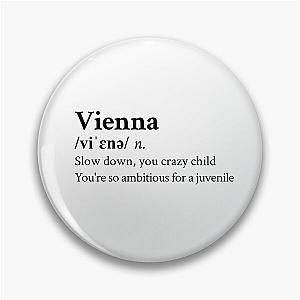 Billy Joel Aesthetic Quote Lyrics Vienna Pin