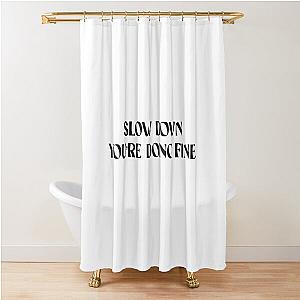 Billy Joel Vienna Slow Down in Black Shower Curtain