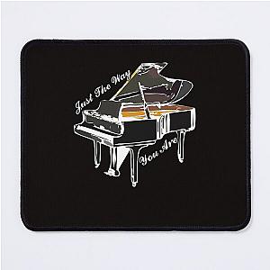 Billy Joel - Just The Way You Are Mouse Pad