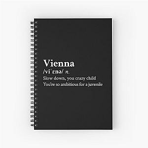 Billy Joel Aesthetic Quote Lyrics Vienna Black Spiral Notebook