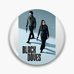 Black Doves Trust No One Always Black Doves Pins