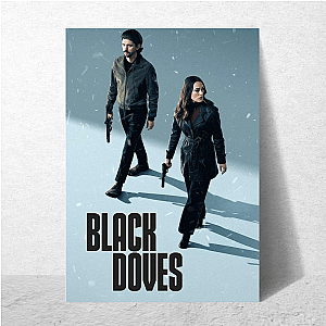 Black Doves Trust No One Always Black Doves Posters