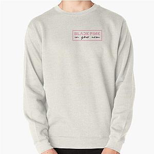 Blackpink Sweatshirts - BLACKPINK IN YOUR AREA Pullover Sweatshirt RB0408