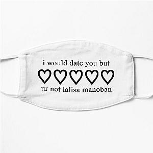Blackpink Face Masks - I would date you but ur not lalisa manoban Flat Mask RB0408