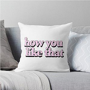 Blackpink Pillows - How you like that Blackpink Throw Pillow Cover RB0408