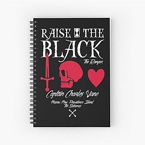 Black Sails Charles Vane "Raise The Black" Spiral Notebook