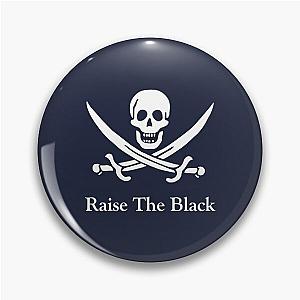 Raise the Black Sails Pin