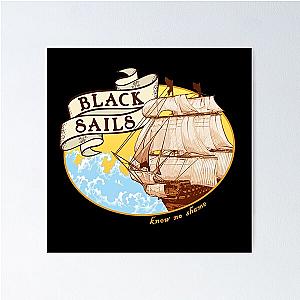 Black Sails - Know No Shame Poster