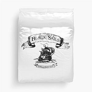 Black Sails - Sailing Since 1715 Duvet Cover