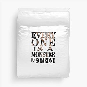 Black Sails - Everyone is a Monster to Someone Duvet Cover