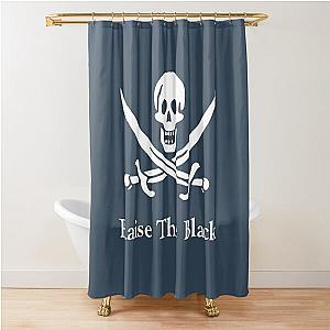 Raise the Black Sails Shower Curtain