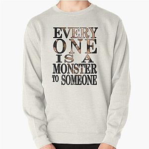 Black Sails - Everyone is a Monster to Someone Pullover Sweatshirt