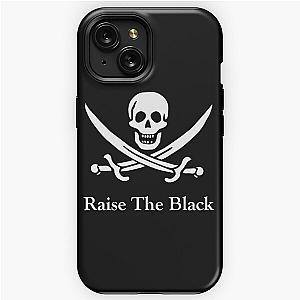 Raise the Black Sails iPhone Tough Case