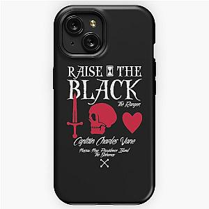 Black Sails Charles Vane "Raise The Black" iPhone Tough Case