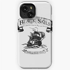 Black Sails - Sailing Since 1715 iPhone Tough Case