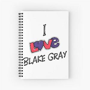 I Love Blake Gray Notebook